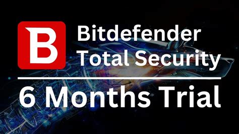 bitdefender free trial 180 days.